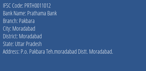 Prathama Bank Pakbara Branch Moradabad IFSC Code PRTH0011012