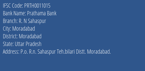 Prathama Bank R. N Sahaspur Branch Moradabad IFSC Code PRTH0011015