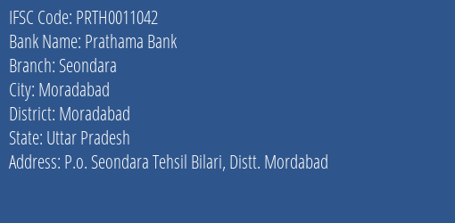 Prathama Bank Seondara Branch Moradabad IFSC Code PRTH0011042