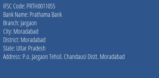 Prathama Bank Jargaon Branch Moradabad IFSC Code PRTH0011055