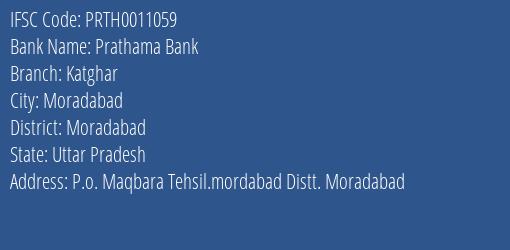Prathama Bank Katghar Branch Moradabad IFSC Code PRTH0011059