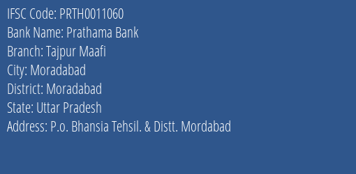 Prathama Bank Tajpur Maafi Branch Moradabad IFSC Code PRTH0011060