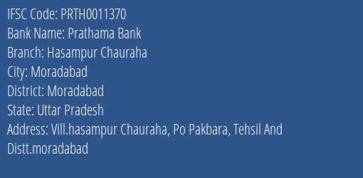 Prathama Bank Hasampur Chauraha Branch Moradabad IFSC Code PRTH0011370