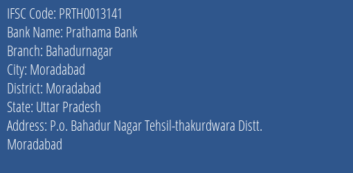 Prathama Bank Bahadurnagar Branch Moradabad IFSC Code PRTH0013141
