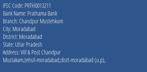 Prathama Bank Chandpur Mustehkum Branch Moradabad IFSC Code PRTH0013211