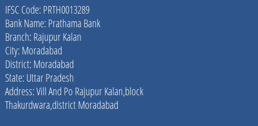 Prathama Bank Rajupur Kalan Branch Moradabad IFSC Code PRTH0013289