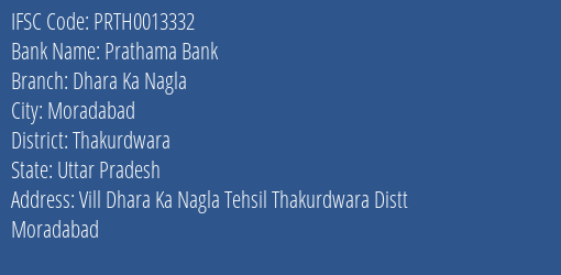 Prathama Bank Dhara Ka Nagla Branch Thakurdwara IFSC Code PRTH0013332