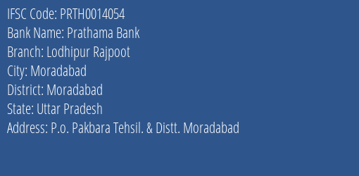 Prathama Bank Lodhipur Rajpoot Branch Moradabad IFSC Code PRTH0014054