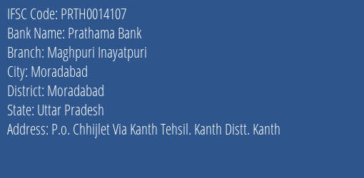 Prathama Bank Maghpuri Inayatpuri Branch Moradabad IFSC Code PRTH0014107