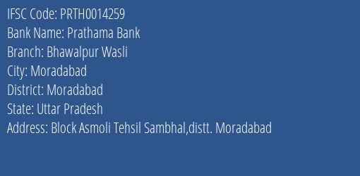 Prathama Bank Bhawalpur Wasli Branch Moradabad IFSC Code PRTH0014259