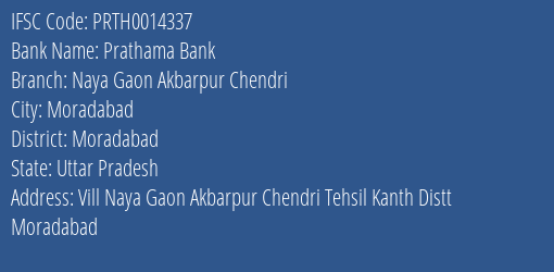 Prathama Bank Naya Gaon Akbarpur Chendri Branch Moradabad IFSC Code PRTH0014337