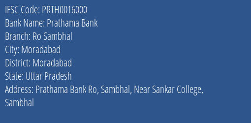 Prathama Bank Ro Sambhal Branch Moradabad IFSC Code PRTH0016000