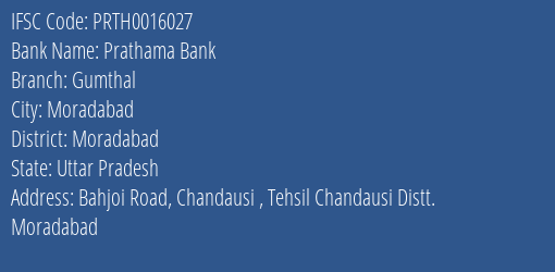 Prathama Bank Gumthal Branch Moradabad IFSC Code PRTH0016027