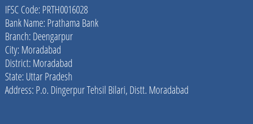 Prathama Bank Deengarpur Branch Moradabad IFSC Code PRTH0016028
