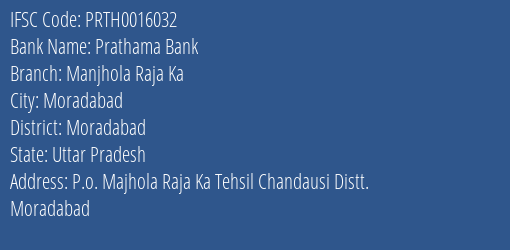 Prathama Bank Manjhola Raja Ka Branch Moradabad IFSC Code PRTH0016032