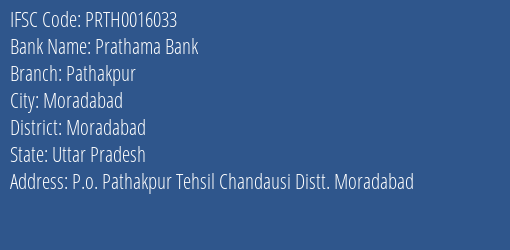 Prathama Bank Pathakpur Branch Moradabad IFSC Code PRTH0016033