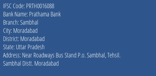 Prathama Bank Sambhal Branch Moradabad IFSC Code PRTH0016088
