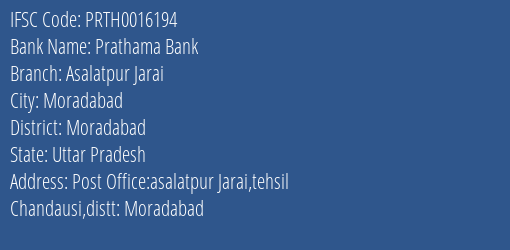 Prathama Bank Asalatpur Jarai Branch Moradabad IFSC Code PRTH0016194