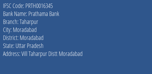 Prathama Bank Taharpur Branch Moradabad IFSC Code PRTH0016345