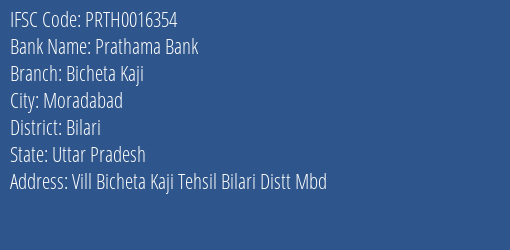 Prathama Bank Bicheta Kaji Branch Bilari IFSC Code PRTH0016354