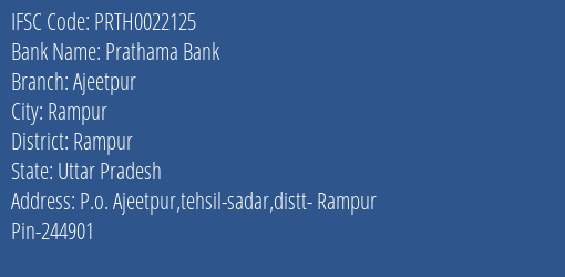 Prathama Bank Ajeetpur Branch Rampur IFSC Code PRTH0022125