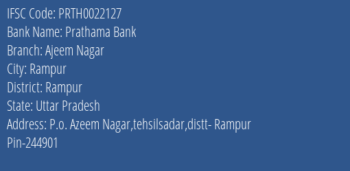 Prathama Bank Ajeem Nagar Branch Rampur IFSC Code PRTH0022127