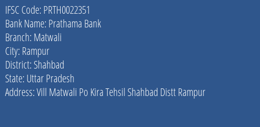 Prathama Bank Matwali Branch, Branch Code 022351 & IFSC Code Prth0022351