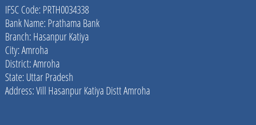 Prathama Bank Hasanpur Katiya Branch Amroha IFSC Code PRTH0034338