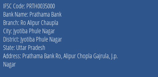 Prathama Bank Ro Alipur Chaupla Branch Jyotiba Phule Nagar IFSC Code PRTH0035000
