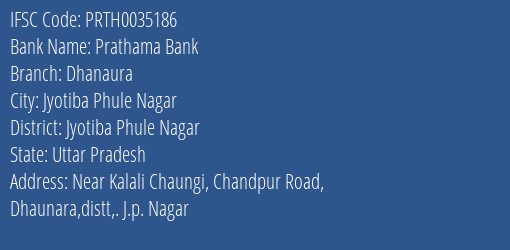 Prathama Bank Dhanaura Branch Jyotiba Phule Nagar IFSC Code PRTH0035186