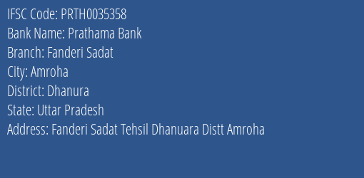 Prathama Bank Fanderi Sadat Branch Dhanura IFSC Code PRTH0035358