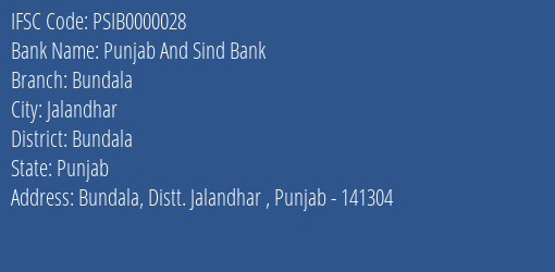 Punjab And Sind Bank Bundala Branch Bundala IFSC Code PSIB0000028