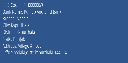 Punjab And Sind Bank Nadala Branch Kapurthala IFSC Code PSIB0000069