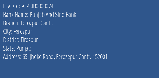 Punjab And Sind Bank Ferozpur Cantt. Branch, Branch Code 000074 & IFSC Code PSIB0000074