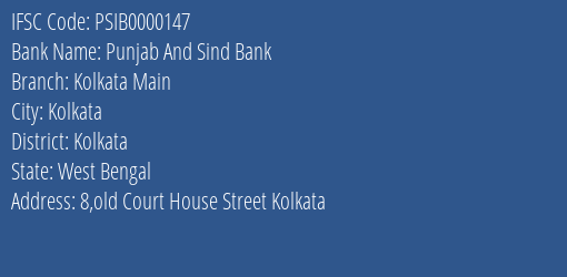 Punjab And Sind Bank Kolkata Main Branch, Branch Code 000147 & IFSC Code PSIB0000147