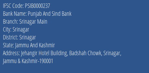 Punjab And Sind Bank Srinagar Main Branch, Branch Code 000237 & IFSC Code PSIB0000237