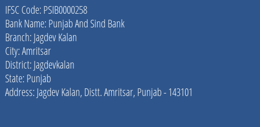 Punjab And Sind Bank Jagdev Kalan Branch Jagdevkalan IFSC Code PSIB0000258