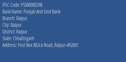 Punjab And Sind Bank Raipur Branch, Branch Code 000298 & IFSC Code PSIB0000298