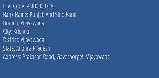 Punjab And Sind Bank Vijayawada Branch, Branch Code 000318 & IFSC Code PSIB0000318