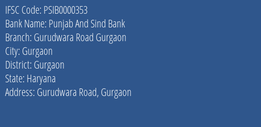 Punjab And Sind Bank Gurudwara Road Gurgaon Branch IFSC Code