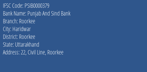 Punjab And Sind Bank Roorkee Branch, Branch Code 000379 & IFSC Code PSIB0000379