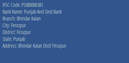 Punjab And Sind Bank Bhindar Kalan Branch Firozpur IFSC Code PSIB0000381