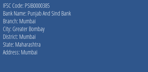 Punjab And Sind Bank Mumbai Branch, Branch Code 000385 & IFSC Code PSIB0000385