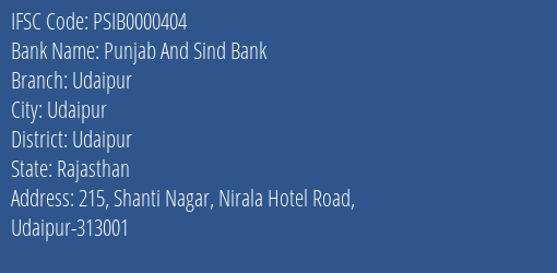 Punjab And Sind Bank Udaipur Branch, Branch Code 000404 & IFSC Code PSIB0000404
