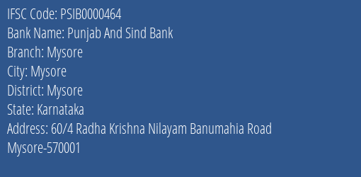 Punjab And Sind Bank Mysore Branch Mysore IFSC Code PSIB0000464