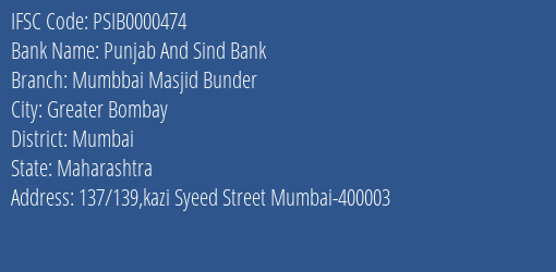 Punjab And Sind Bank Mumbbai Masjid Bunder Branch, Branch Code 000474 & IFSC Code PSIB0000474