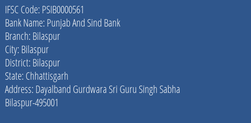 Punjab And Sind Bank Bilaspur Branch, Branch Code 000561 & IFSC Code PSIB0000561