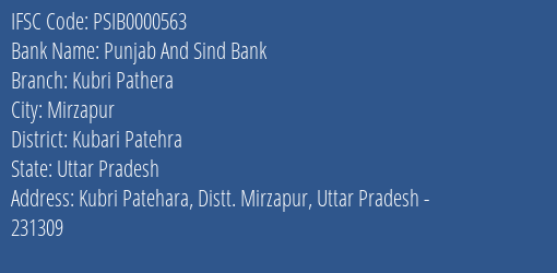Punjab And Sind Bank Kubri Pathera Branch Kubari Patehra IFSC Code PSIB0000563