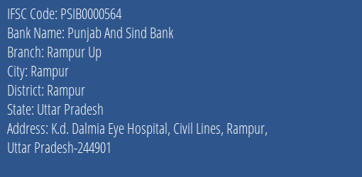Punjab And Sind Bank Rampur Up Branch, Branch Code 000564 & IFSC Code PSIB0000564