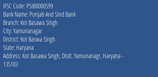 Punjab And Sind Bank Kot Basawa Singh Branch Kot Baswa Singh IFSC Code PSIB0000599